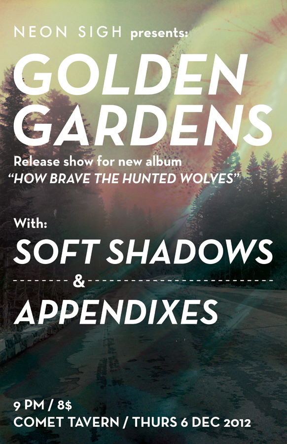 Neon Sigh Presents Golden Gardens, Soft Shadows, Appendixes and Kylmyys at Comet Tavern